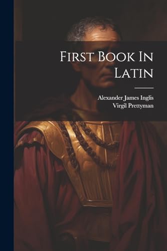 Stock image for First Book In Latin for sale by Ria Christie Collections
