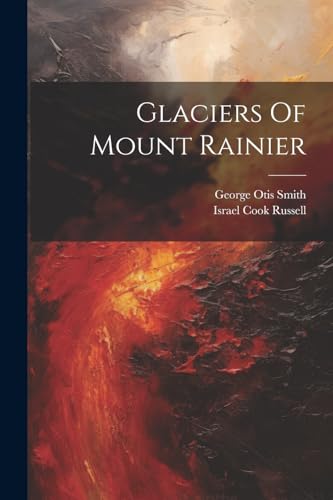 Beispielbild fr Glaciers Of Mount Rainier zum Verkauf von PBShop.store US