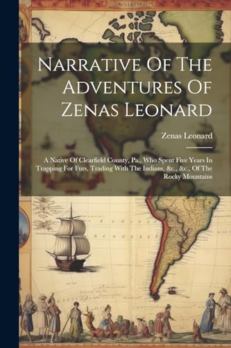 Beispielbild fr Narrative Of The Adventures Of Zenas Leonard zum Verkauf von PBShop.store US