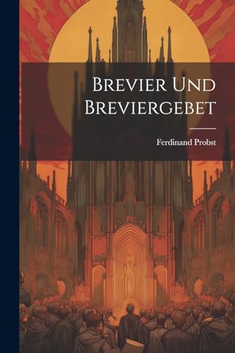 Stock image for Brevier und Breviergebet for sale by PBShop.store US