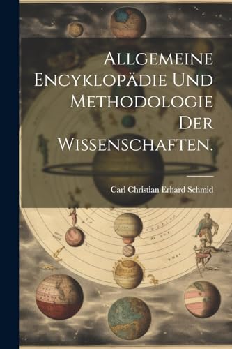 Imagen de archivo de Allgemeine Encyklopädie und Methodologie der Wissenschaften. a la venta por THE SAINT BOOKSTORE