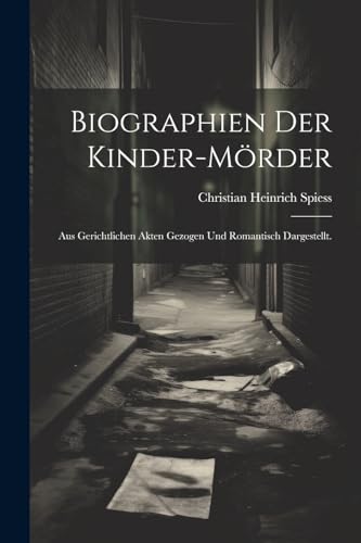 Stock image for Biographien der Kinder-M?rder for sale by PBShop.store US