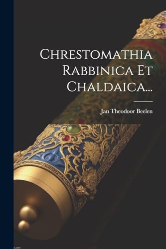Beispielbild fr Chrestomathia Rabbinica Et Chaldaica. zum Verkauf von PBShop.store US