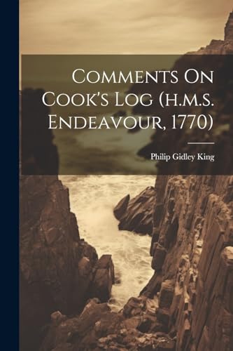 Imagen de archivo de Comments On Cook's Log (h.m.s. Endeavour, 1770) a la venta por PBShop.store US