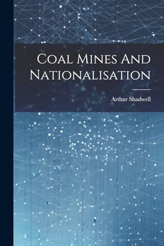 Stock image for Coal Mines And Nationalisation for sale by PBShop.store US