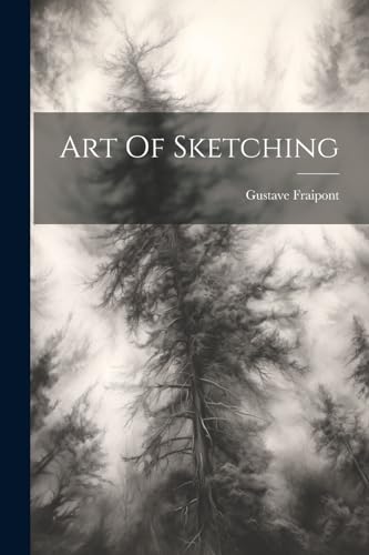 9781022605282: Art Of Sketching