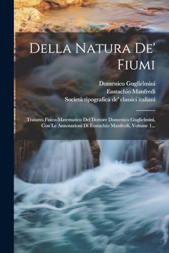 Imagen de archivo de Della Natura De' Fiumi a la venta por PBShop.store US