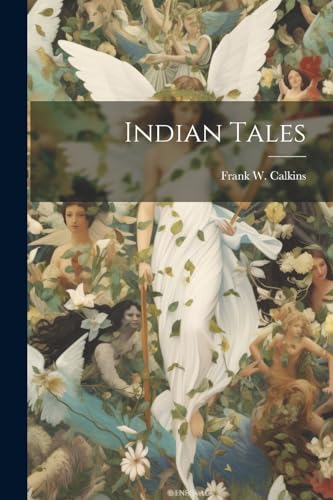Beispielbild fr Indian Tales zum Verkauf von THE SAINT BOOKSTORE