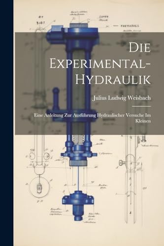 Imagen de archivo de Die Die Experimental-Hydraulik a la venta por PBShop.store US