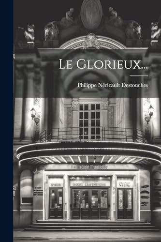 Imagen de archivo de Le Glorieux. (French Edition) a la venta por Ria Christie Collections