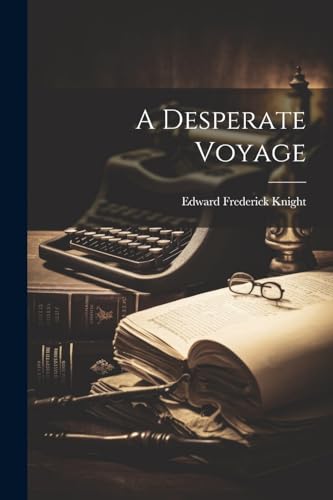 9781022628250: A Desperate Voyage