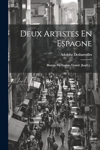 Imagen de archivo de Deux Artistes En Espagne a la venta por PBShop.store US