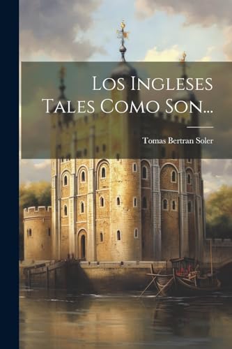 Imagen de archivo de Los Los Ingleses Tales Como Son. a la venta por PBShop.store US