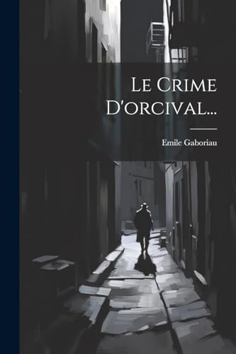 Imagen de archivo de Le Le Crime D'orcival. a la venta por PBShop.store US