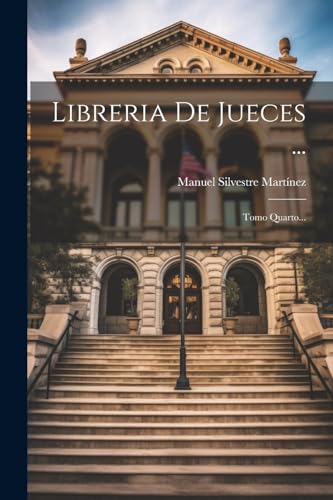 Stock image for LIBRERIA DE JUECES . TOMO QUARTO. for sale by KALAMO LIBROS, S.L.