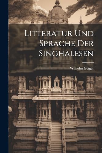Stock image for Litteratur und Sprache der Singhalesen for sale by PBShop.store US