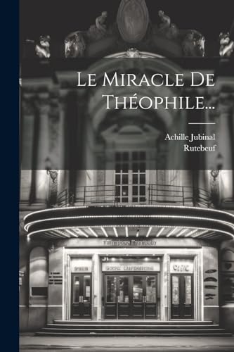 Beispielbild fr Le Le Miracle De Th?ophile. zum Verkauf von PBShop.store US