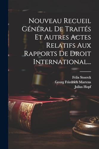 Stock image for Nouveau Recueil G n ral De Trait s Et Autres Actes Relatifs Aux Rapports De Droit International. for sale by THE SAINT BOOKSTORE