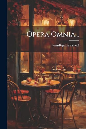 9781022638303: Opera Omnia...