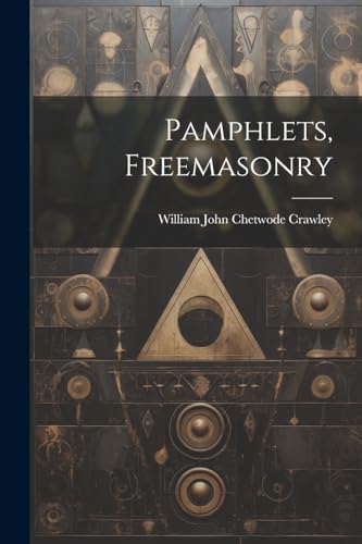 Stock image for Pamphlets, Freemasonry for sale by THE SAINT BOOKSTORE