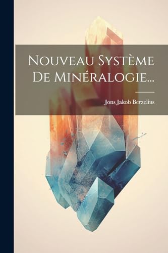 Stock image for Nouveau Systme De Minralogie. for sale by GreatBookPrices