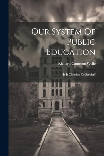 Stock image for Our System Of Public Education for sale by PBShop.store US