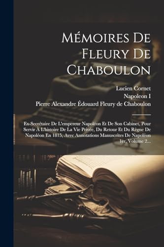 Stock image for M?moires De Fleury De Chaboulon for sale by PBShop.store US