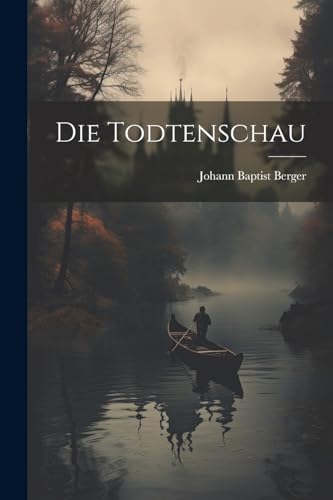 Imagen de archivo de Die Die Todtenschau a la venta por PBShop.store US