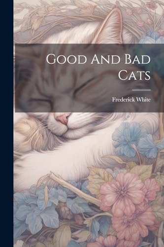 Beispielbild fr Good And Bad Cats zum Verkauf von PBShop.store US