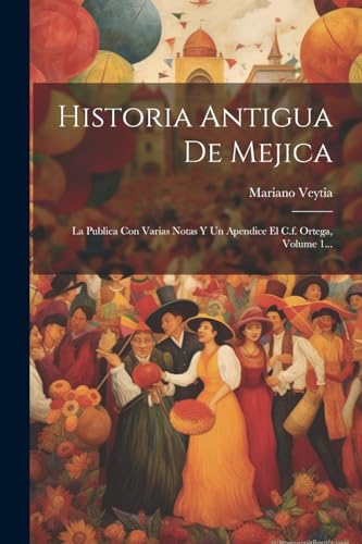 Imagen de archivo de Historia Antigua De Mejica a la venta por PBShop.store US