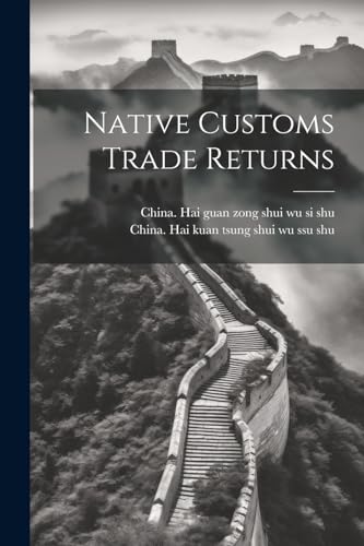9781022651289: Native Customs Trade Returns