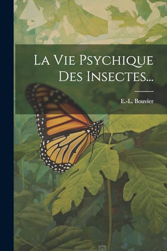 Imagen de archivo de La Vie Psychique Des Insectes. a la venta por GreatBookPrices