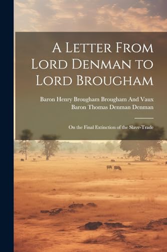 Beispielbild fr A A Letter From Lord Denman to Lord Brougham zum Verkauf von PBShop.store US