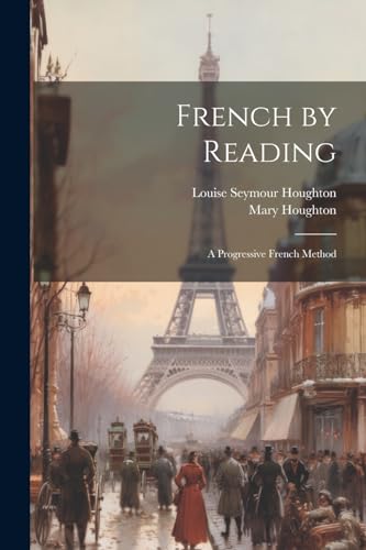 Stock image for French by Reading: A Progressive French Method for sale by California Books