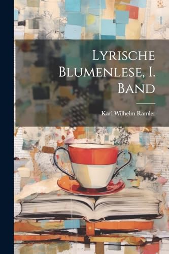 Stock image for Lyrische Blumenlese, I. Band for sale by PBShop.store UK