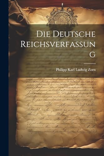 Imagen de archivo de Die Die Deutsche Reichsverfassung a la venta por PBShop.store US