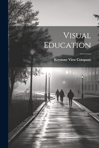 Stock image for Visual Education for sale by THE SAINT BOOKSTORE