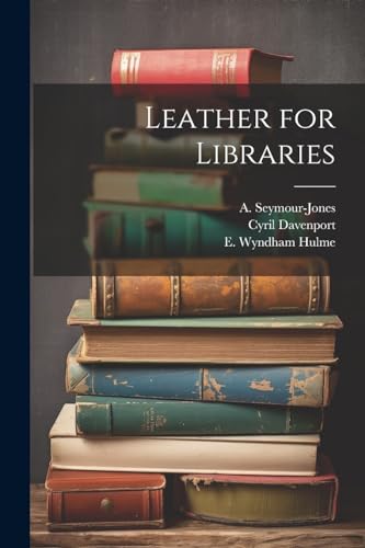 Stock image for Leather for Libraries for sale by PBShop.store US