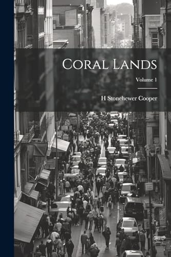 Imagen de archivo de Coral Lands; Volume 1 a la venta por PBShop.store US