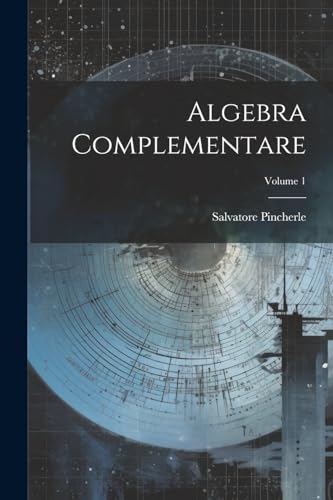 Imagen de archivo de Algebra Complementare; Volume 1 a la venta por PBShop.store US