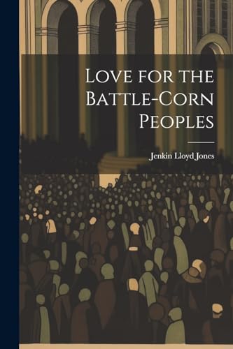 Stock image for Love for the Battle-Corn Peoples for sale by GreatBookPrices