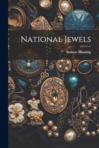 Stock image for National Jewels for sale by PBShop.store US