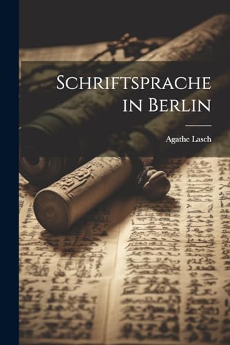 Stock image for Schriftsprache in Berlin for sale by PBShop.store US