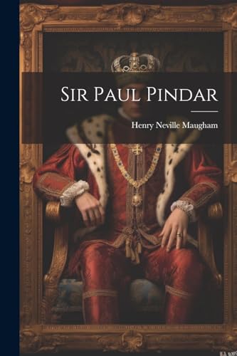 Imagen de archivo de Sir Paul Pindar a la venta por PBShop.store US