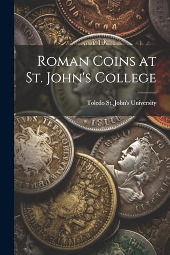 Imagen de archivo de Roman Coins at St. John's College a la venta por THE SAINT BOOKSTORE