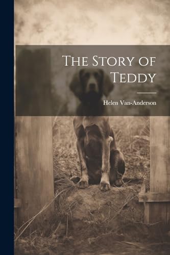 Beispielbild fr The The Story of Teddy zum Verkauf von PBShop.store US