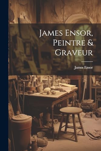 Stock image for James Ensor, Peintre and Graveur for sale by PBShop.store US