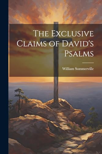 Stock image for The The Exclusive Claims of David's Psalms for sale by PBShop.store US