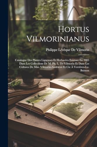 Imagen de archivo de Hortus Vilmorinianus a la venta por PBShop.store US