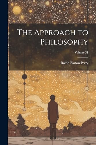 Stock image for The Approach to Philosophy; Volume 31 for sale by Ria Christie Collections